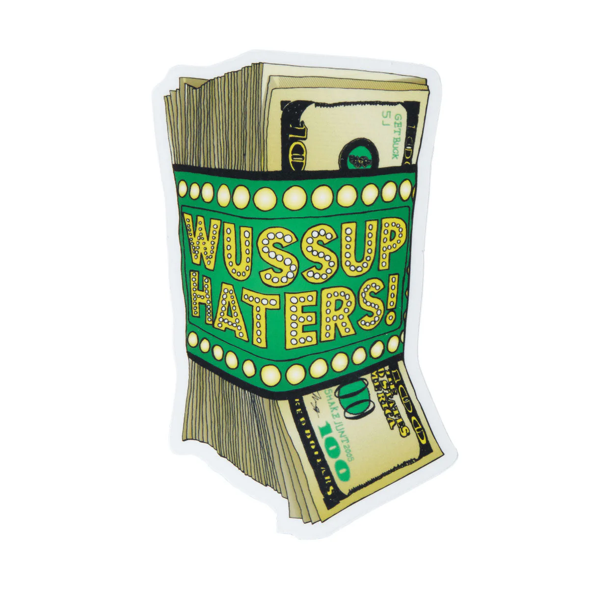 Shake Junt Money Talks Sticker
